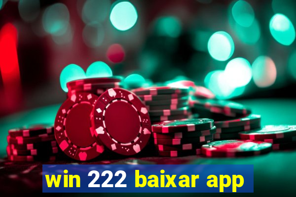 win 222 baixar app